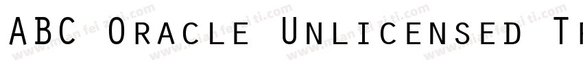 ABC Oracle Unlicensed Trial字体转换